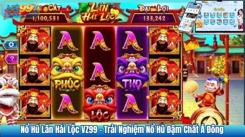 Nổ Hũ Lân Hái Lộc VZ99 – Trải Nghiệm Nổ Hũ Đậm Chất Á Đông 1 Nổ Hũ Lân Hái Lộc VZ99 – Trải Nghiệm Nổ Hũ Đậm Chất Á Đông